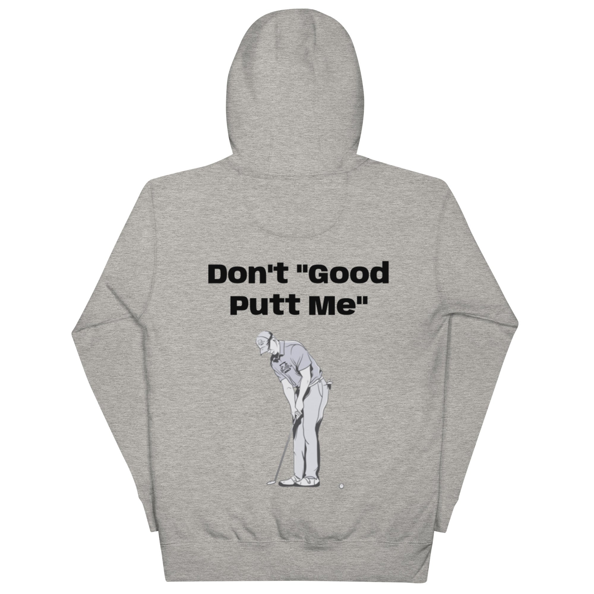 Unisex Hoodie "Don't good putt me"