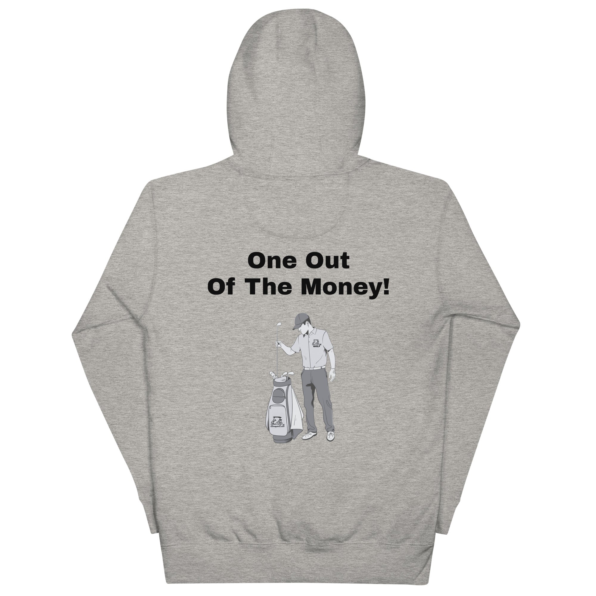 Unisex Hoodie "One out of the money"