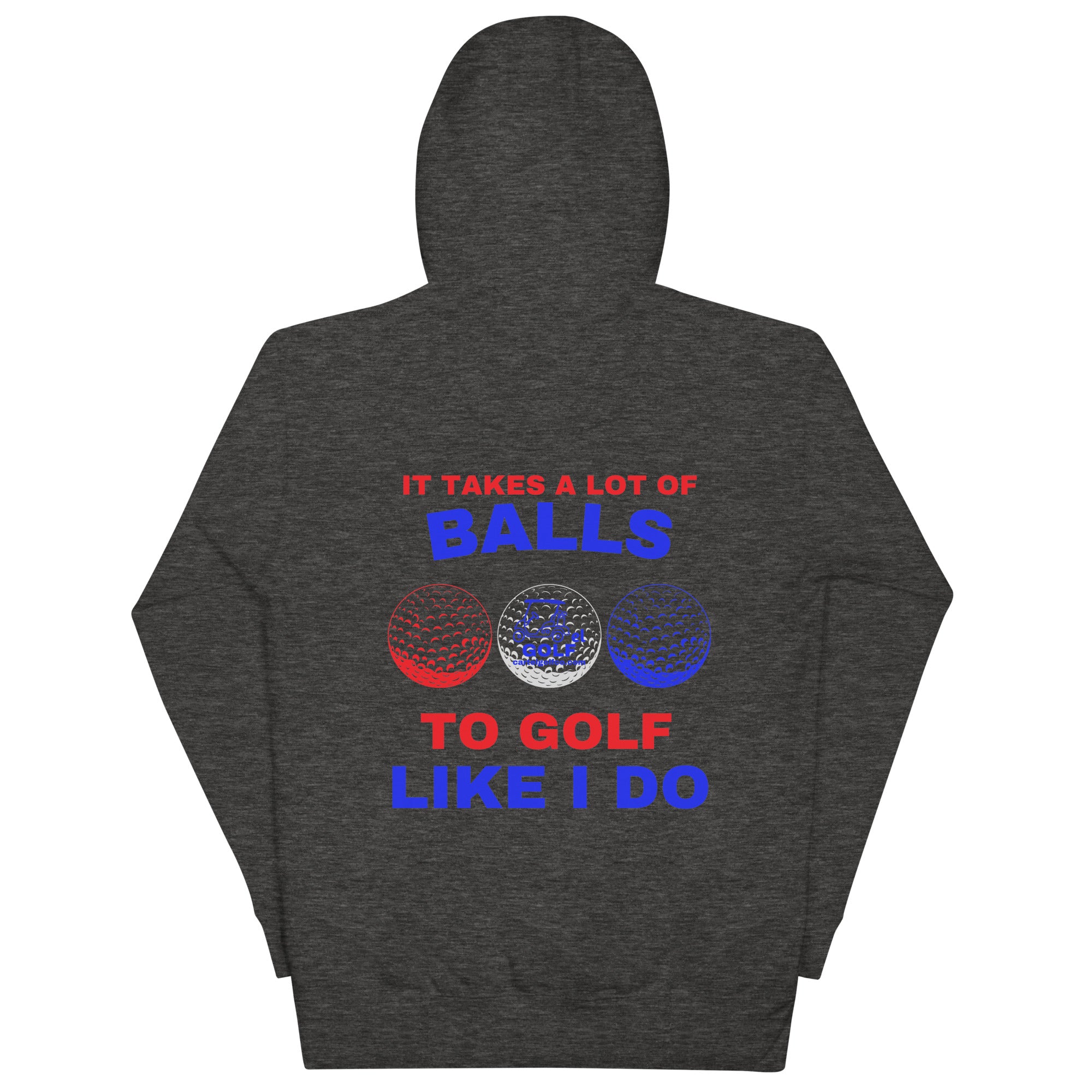 Unisex Hoodie "It Takes A Lot Of Balls"