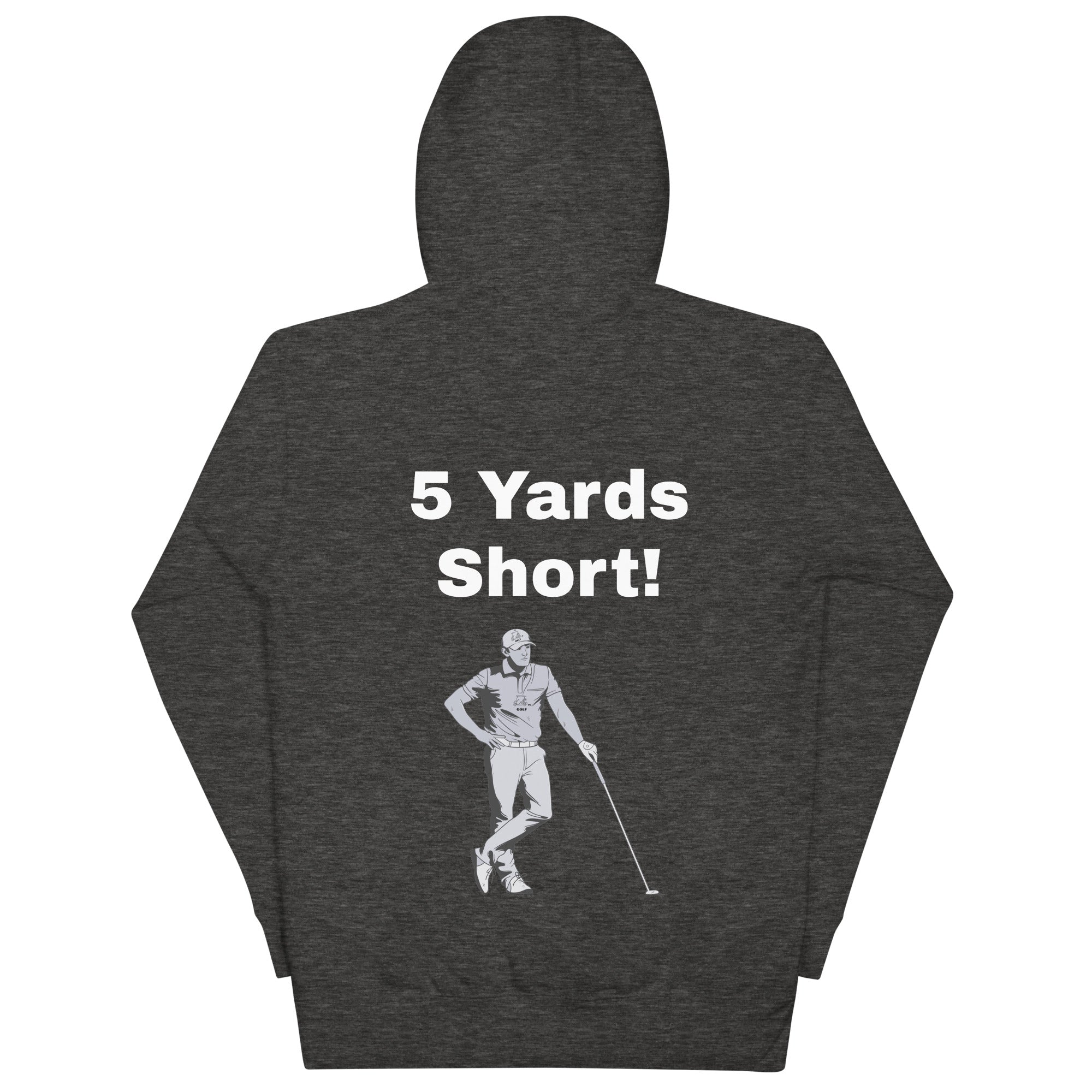 Unisex Hoodie "5 Yards Short"