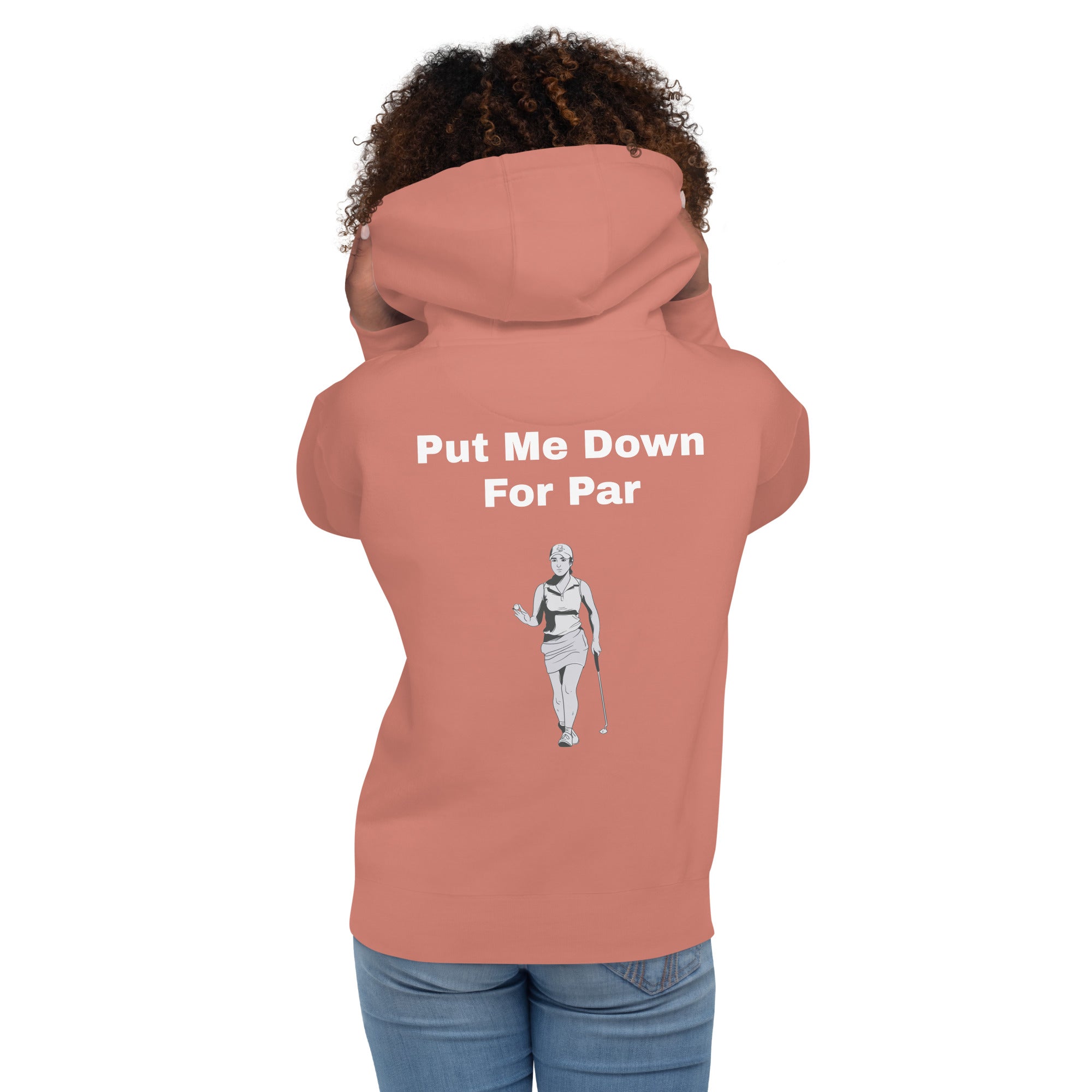 Unisex Hoodie "Put me down for par"