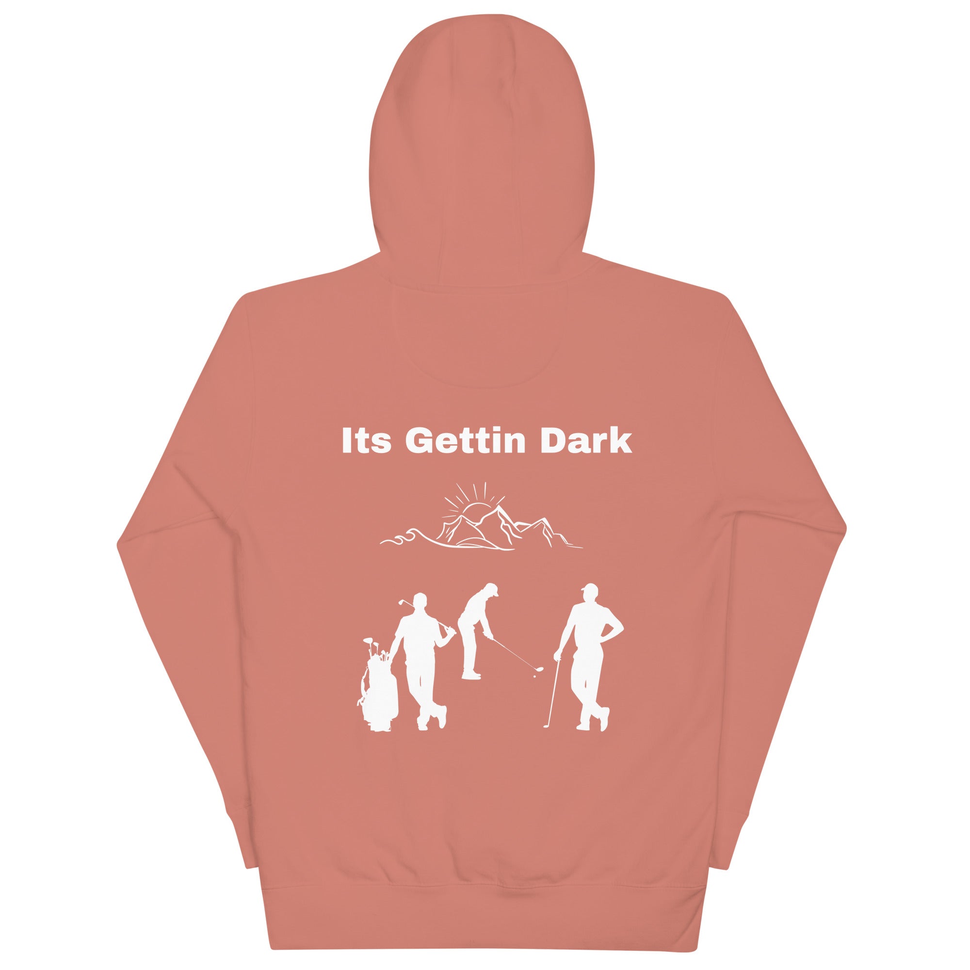 Unisex Hoodie "Its gettin dark"