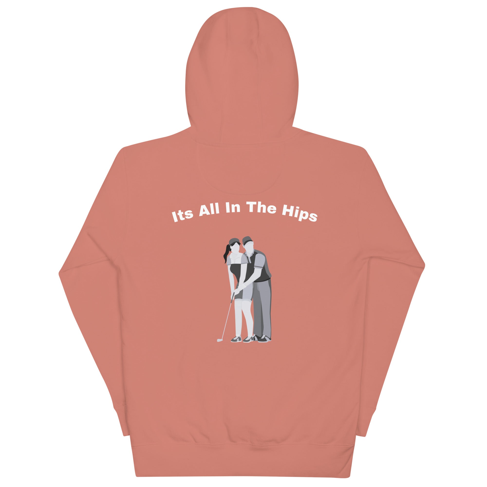 Unisex Hoodie "Its all in the hips"