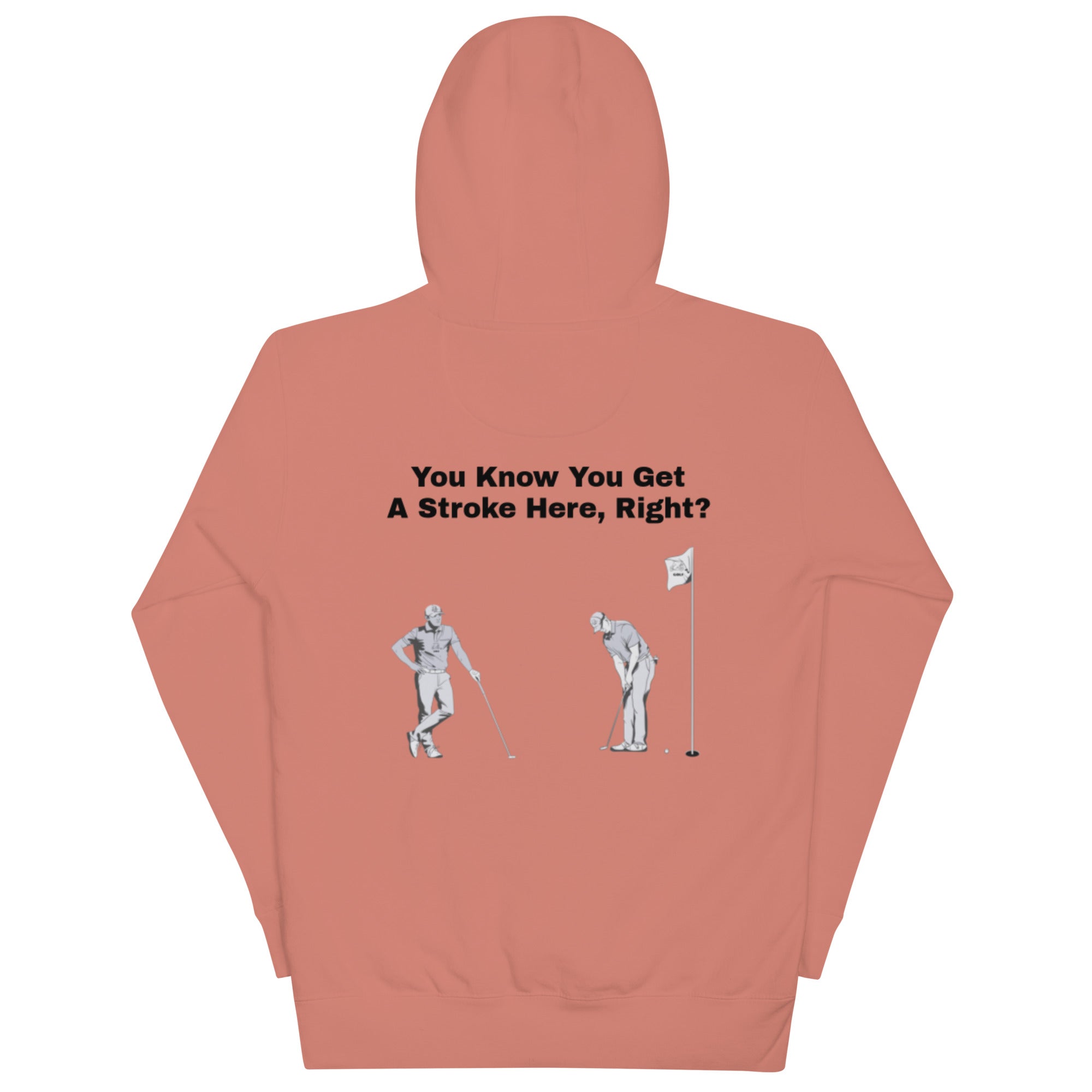 Unisex Hoodie "You know you get a stroke here, right?