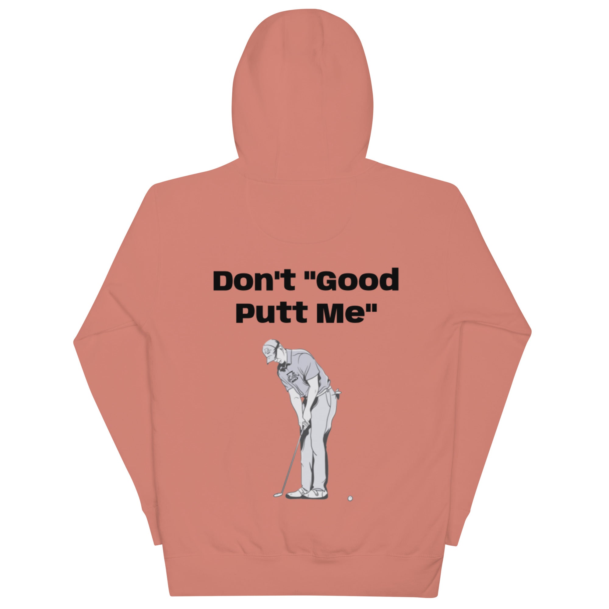 Unisex Hoodie "Don't good putt me"