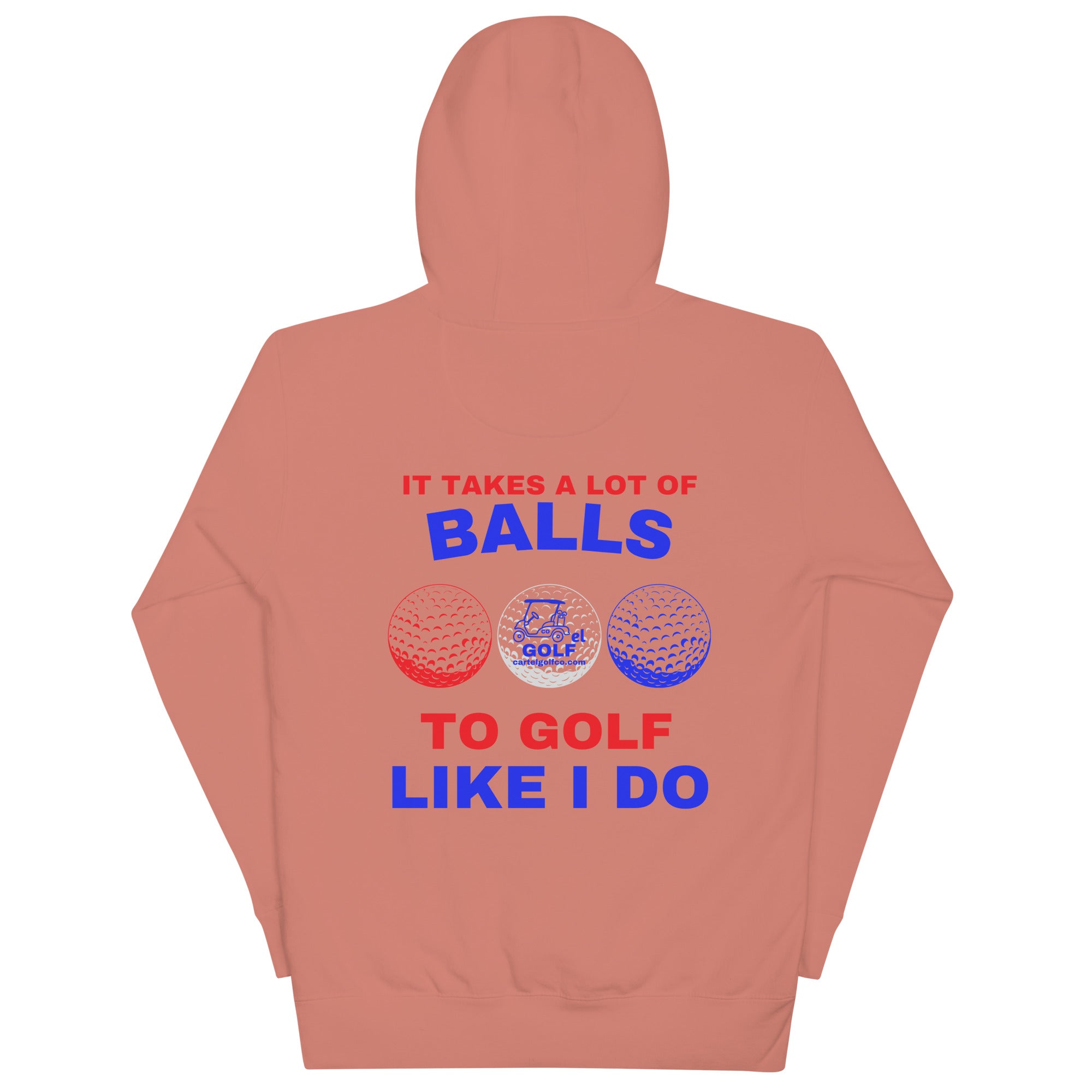 Unisex Hoodie "It Takes A Lot Of Balls"