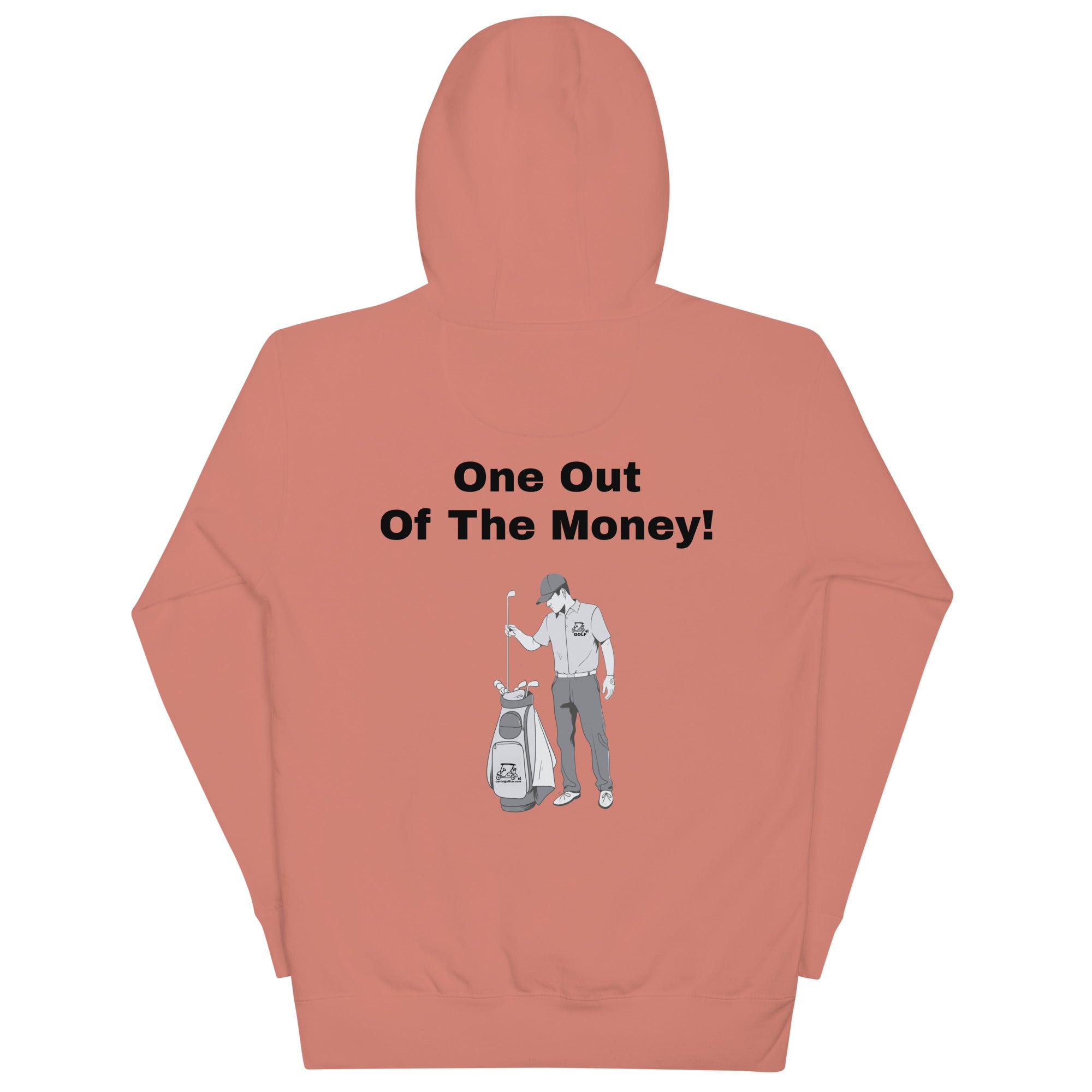 Unisex Hoodie "One out of the money"