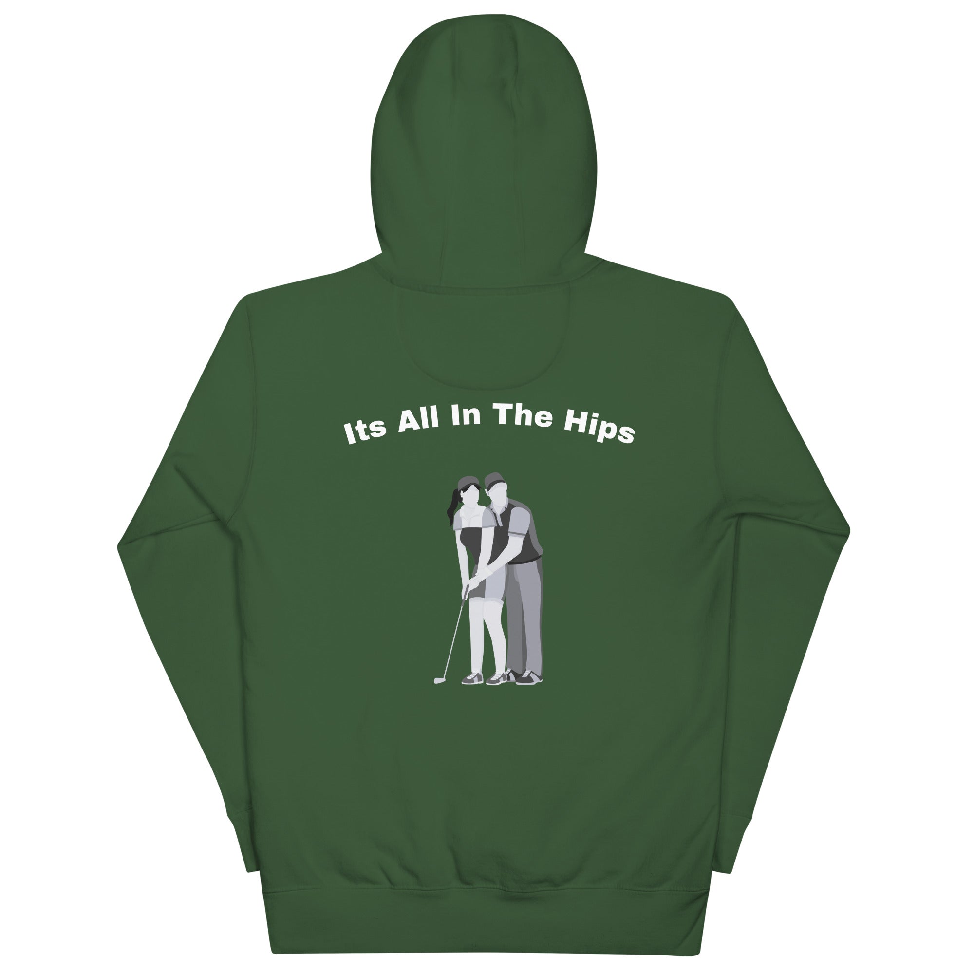 Unisex Hoodie "Its all in the hips"