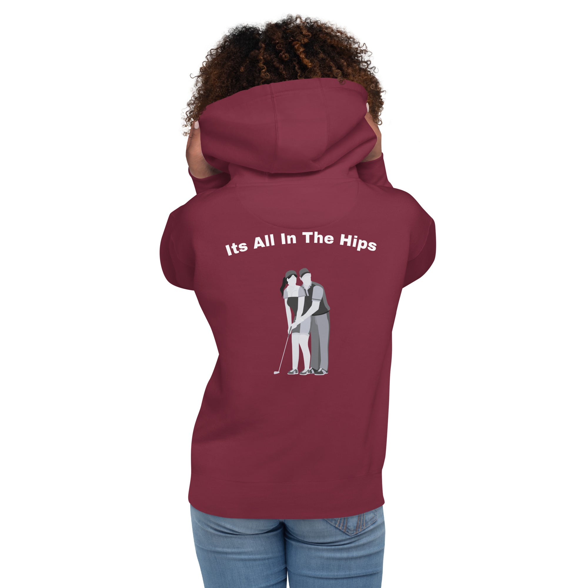 Unisex Hoodie "Its all in the hips"