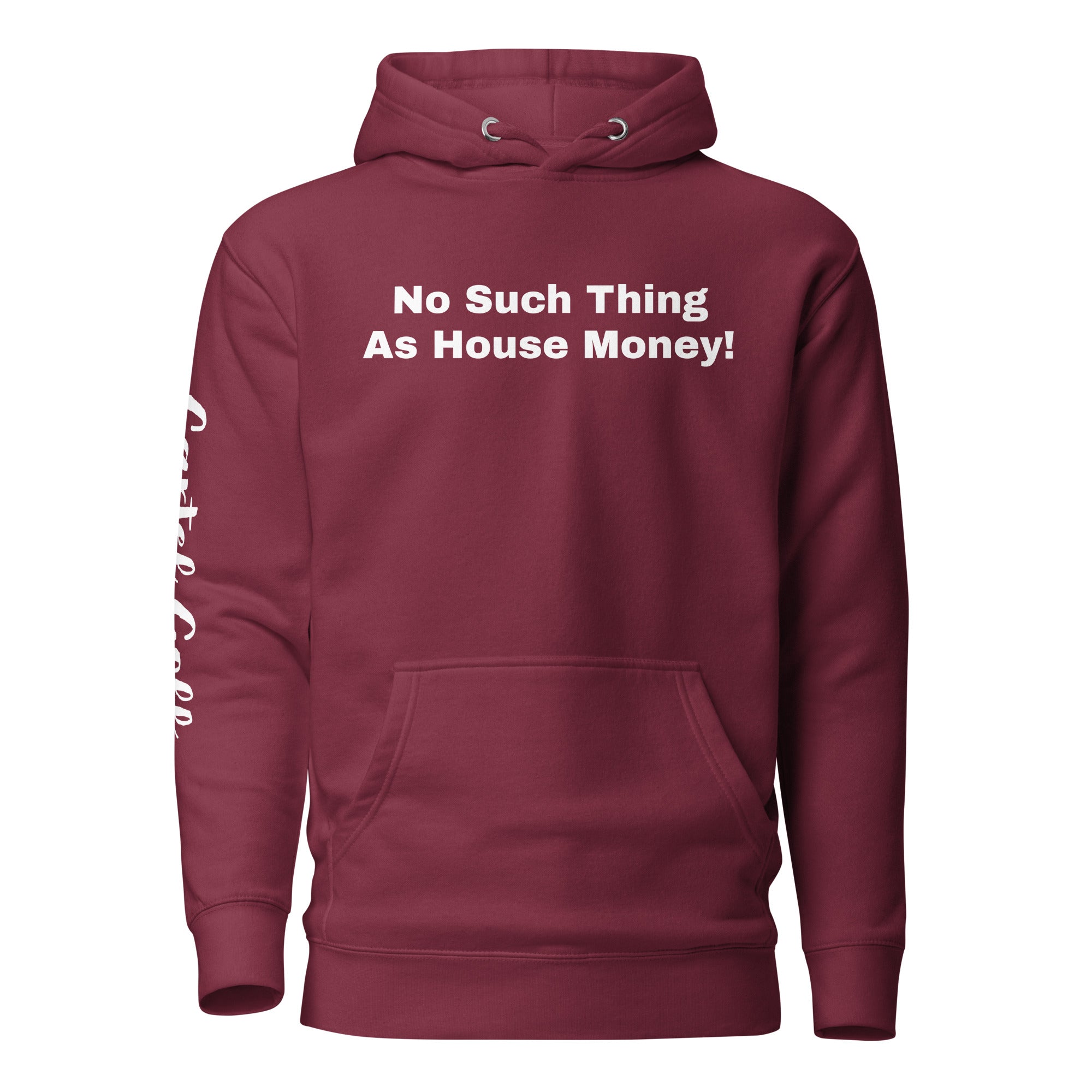 Unisex Hoodie "No such thing as house money"