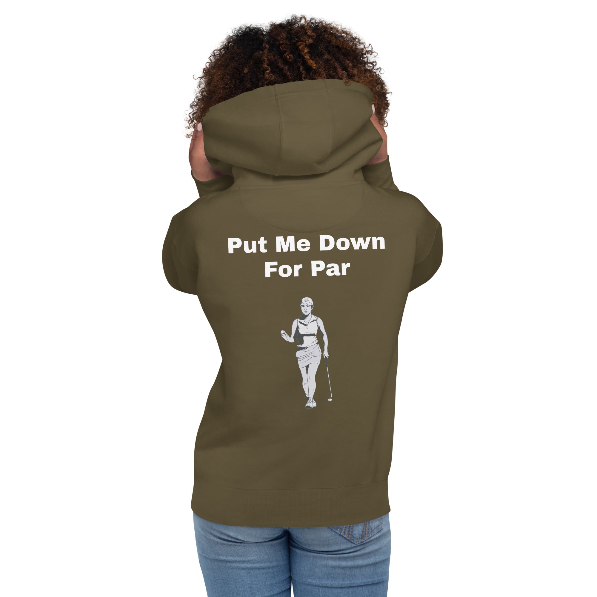 Unisex Hoodie "Put me down for par"