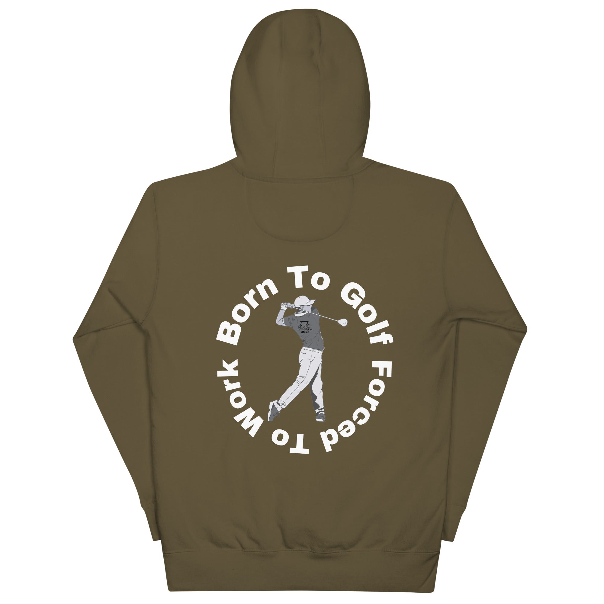 Unisex Hoodie "Born to golf, Forced to work"