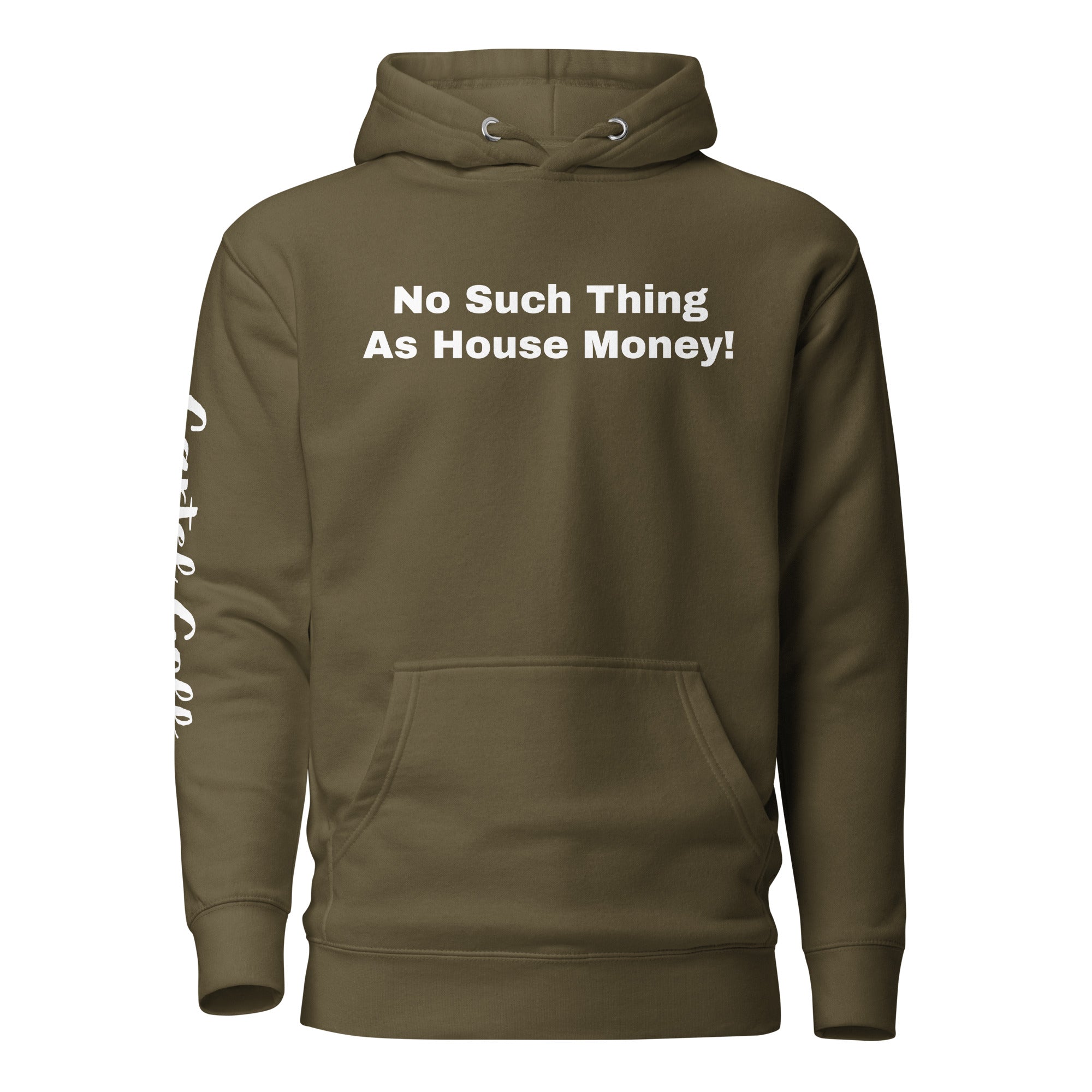 Unisex Hoodie "No such thing as house money"