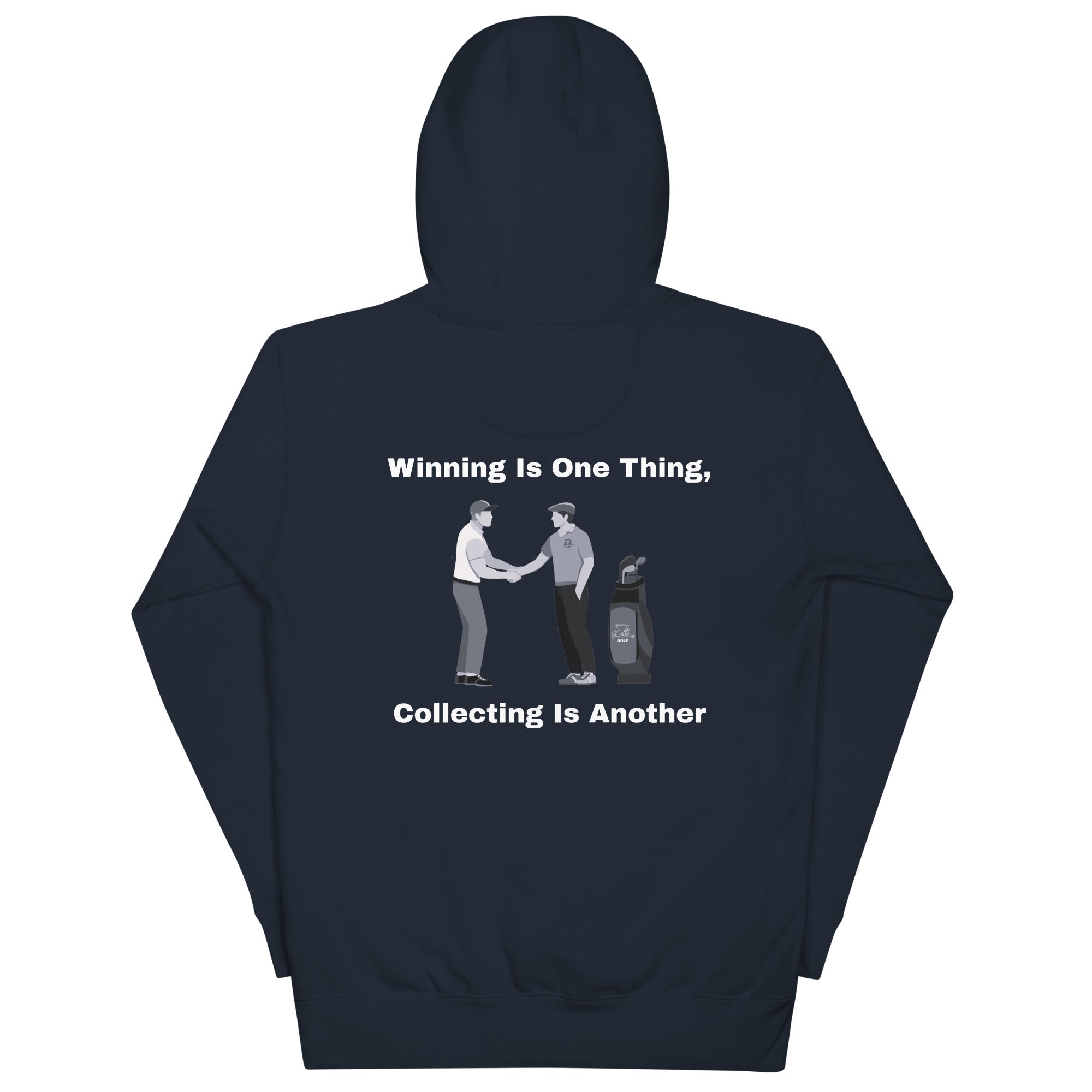 Unisex Hoodie "Winning is one thing, collecting is another"