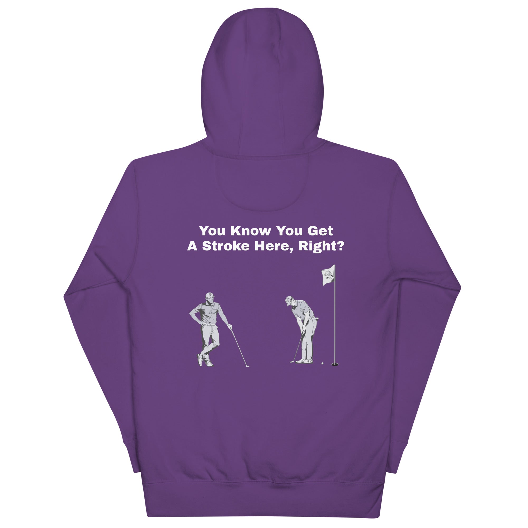 Unisex Hoodie "You Know you get a stroke here, right?