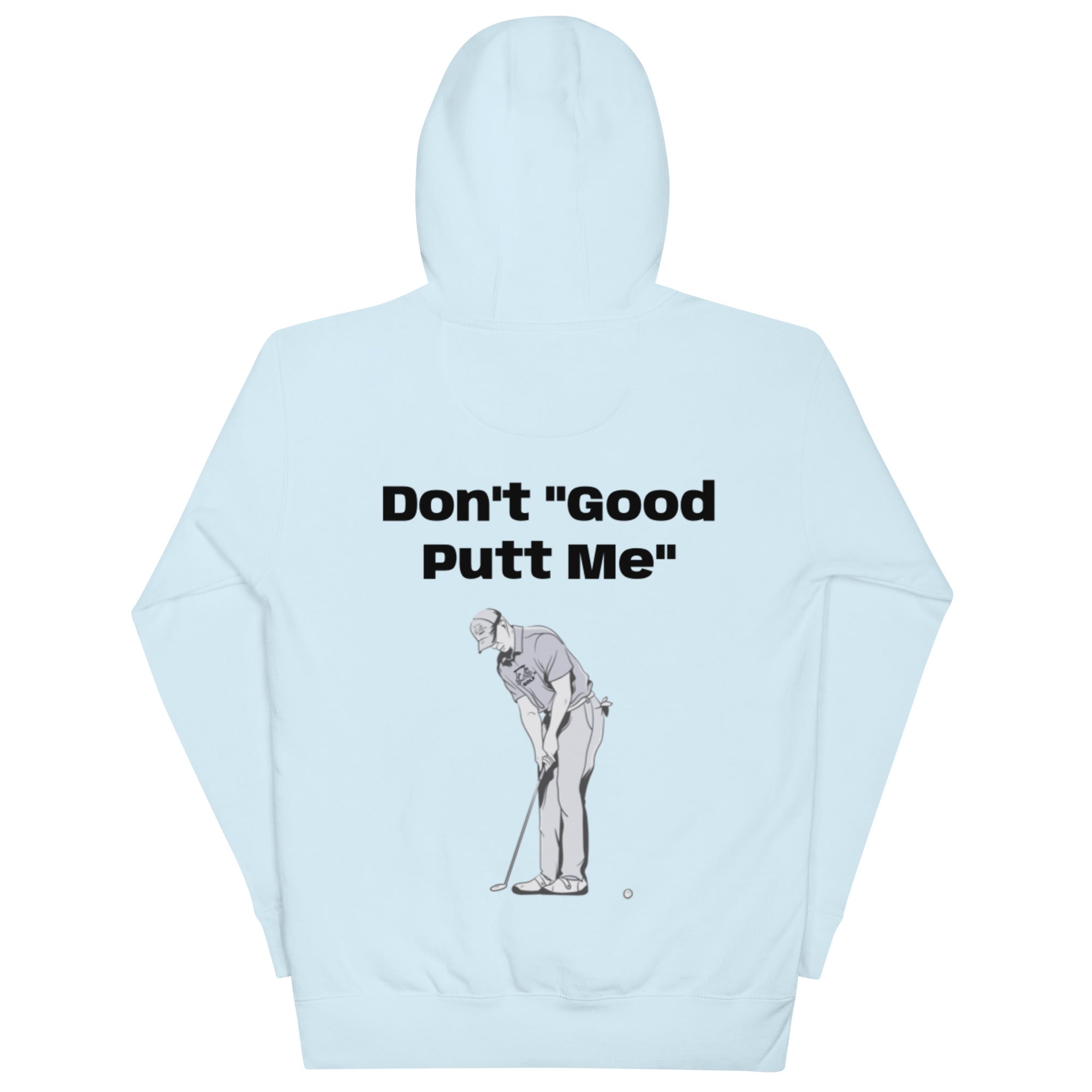 Unisex Hoodie "Don't good putt me"