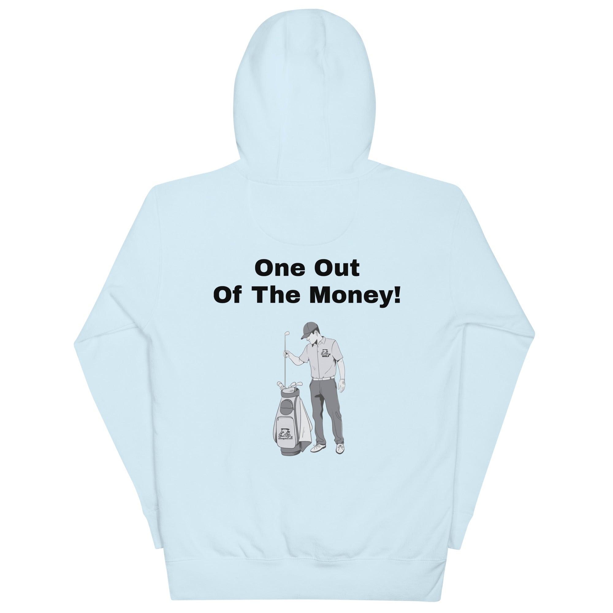 Unisex Hoodie "One out of the money"