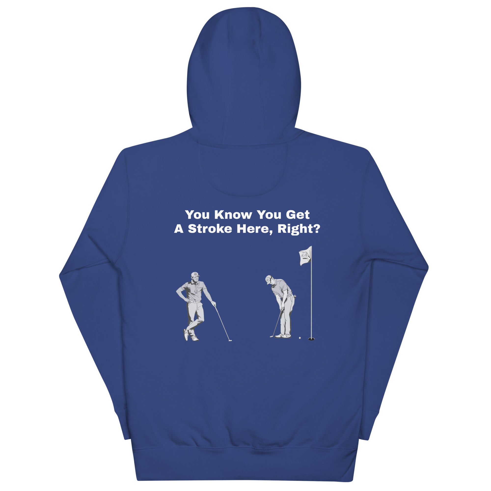 Unisex Hoodie "You Know you get a stroke here, right?