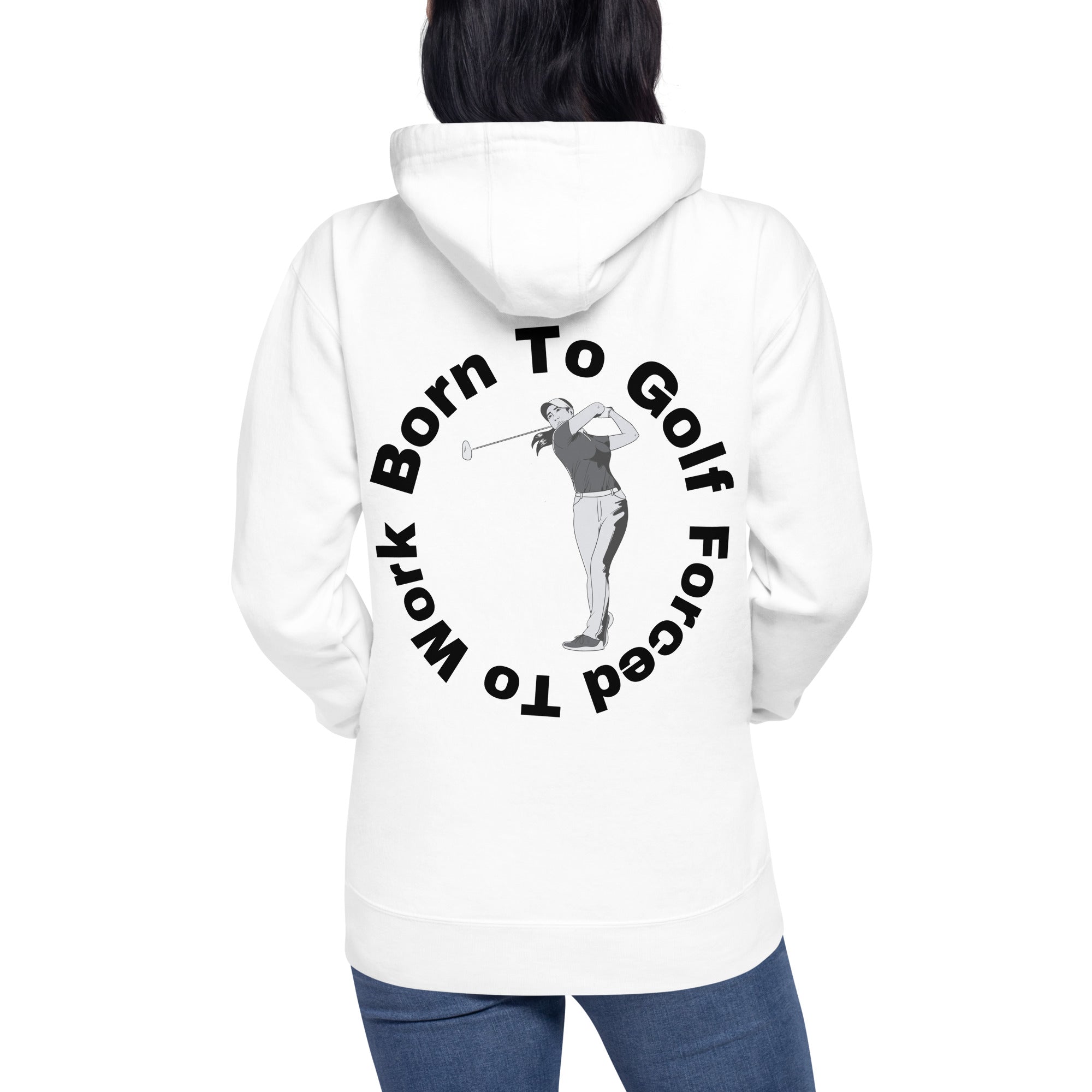 Unisex Hoodie "Born to golf, forced to work"