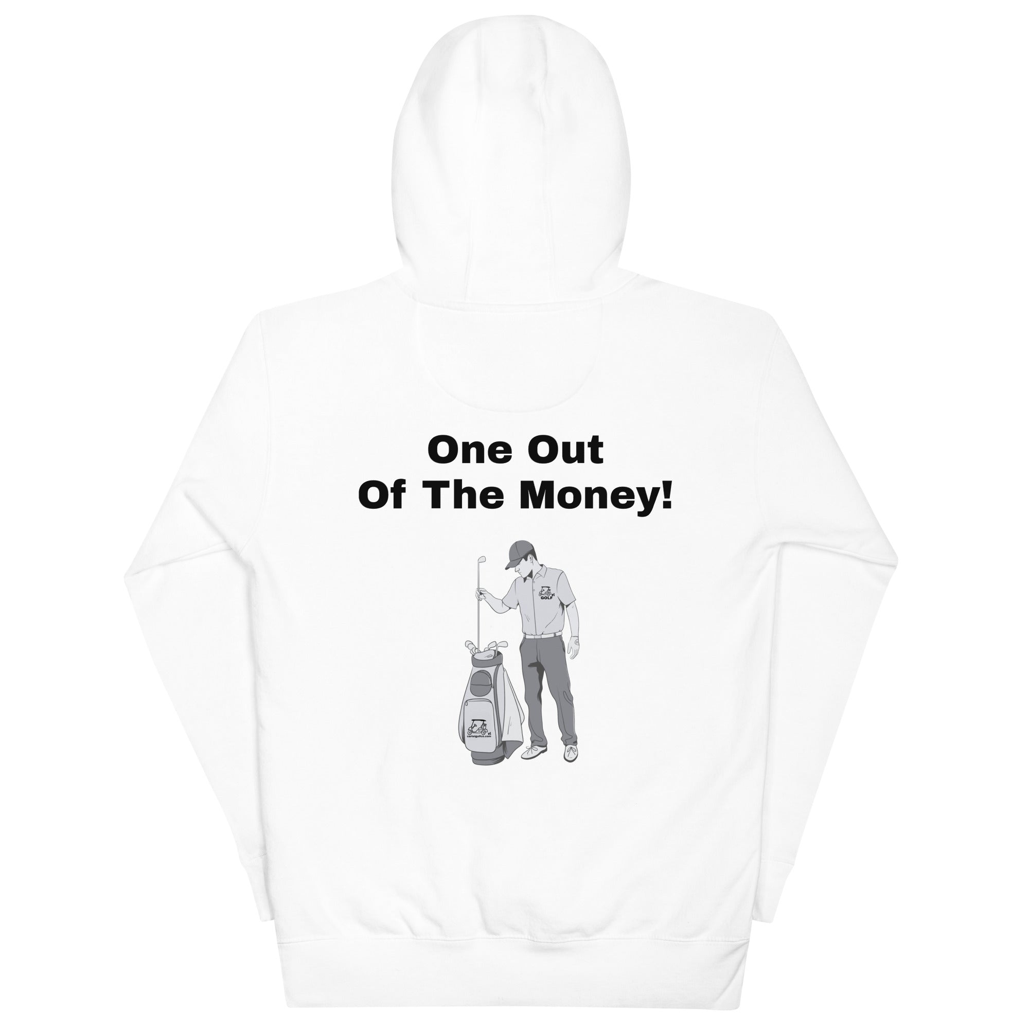 Unisex Hoodie "One out of the money"