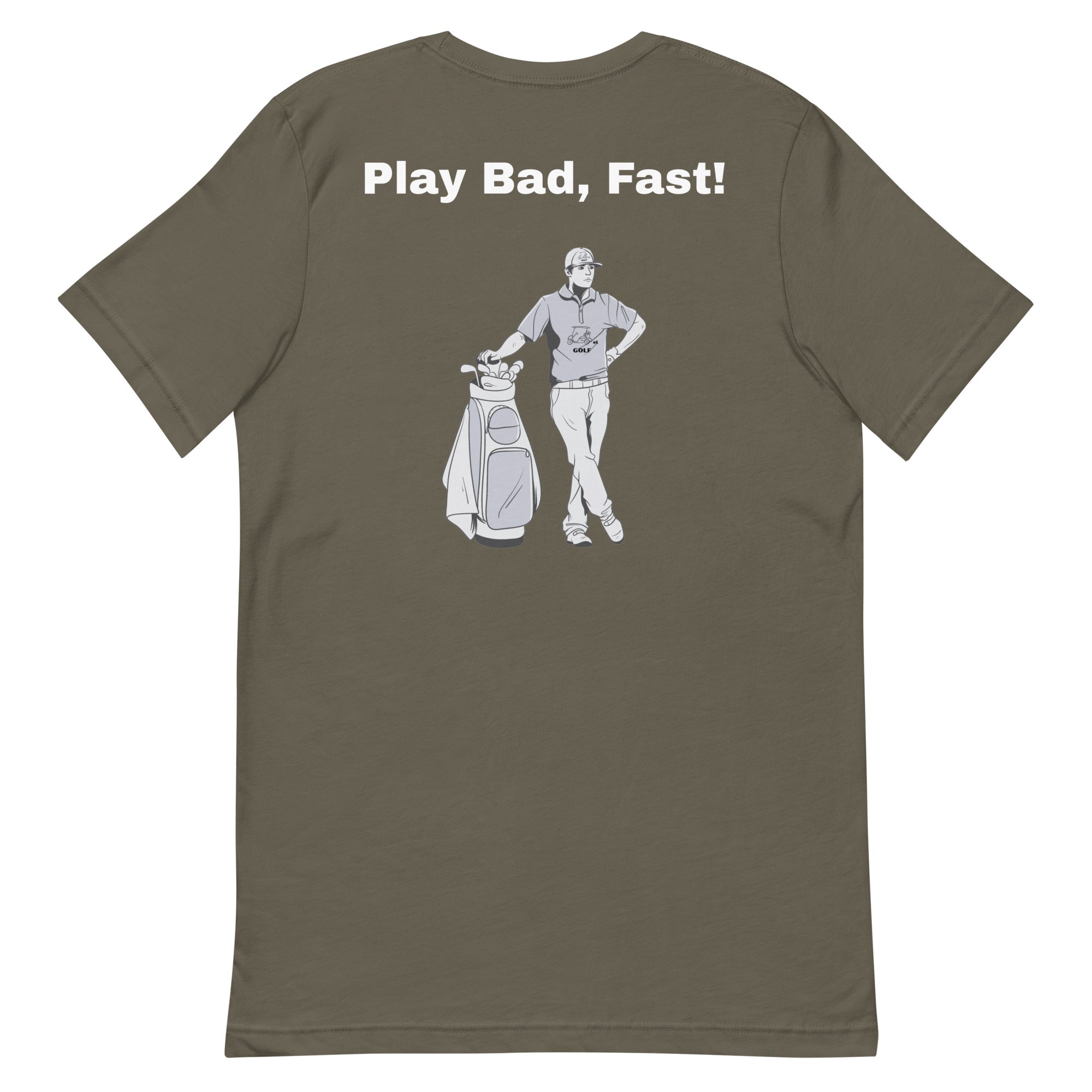 Unisex t-shirt "Play Bad, Fast!"