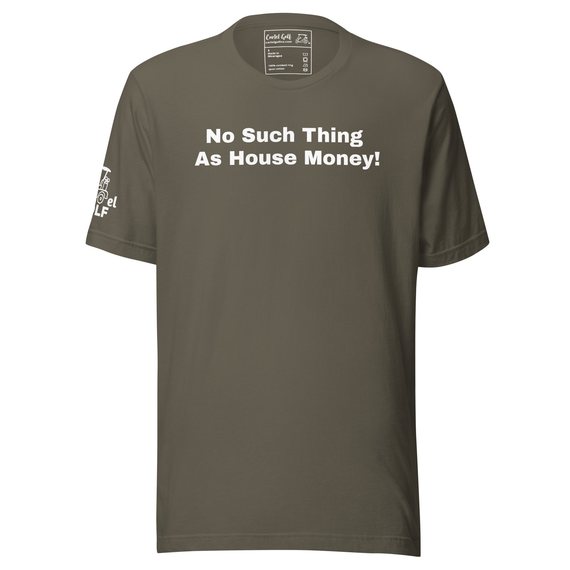 Unisex t-shirt "No such thing as house money"