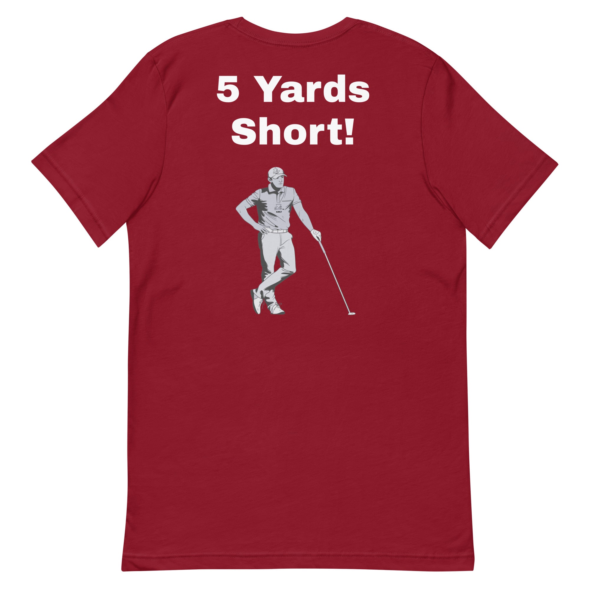 Unisex t-shirt "5 Yards Short"