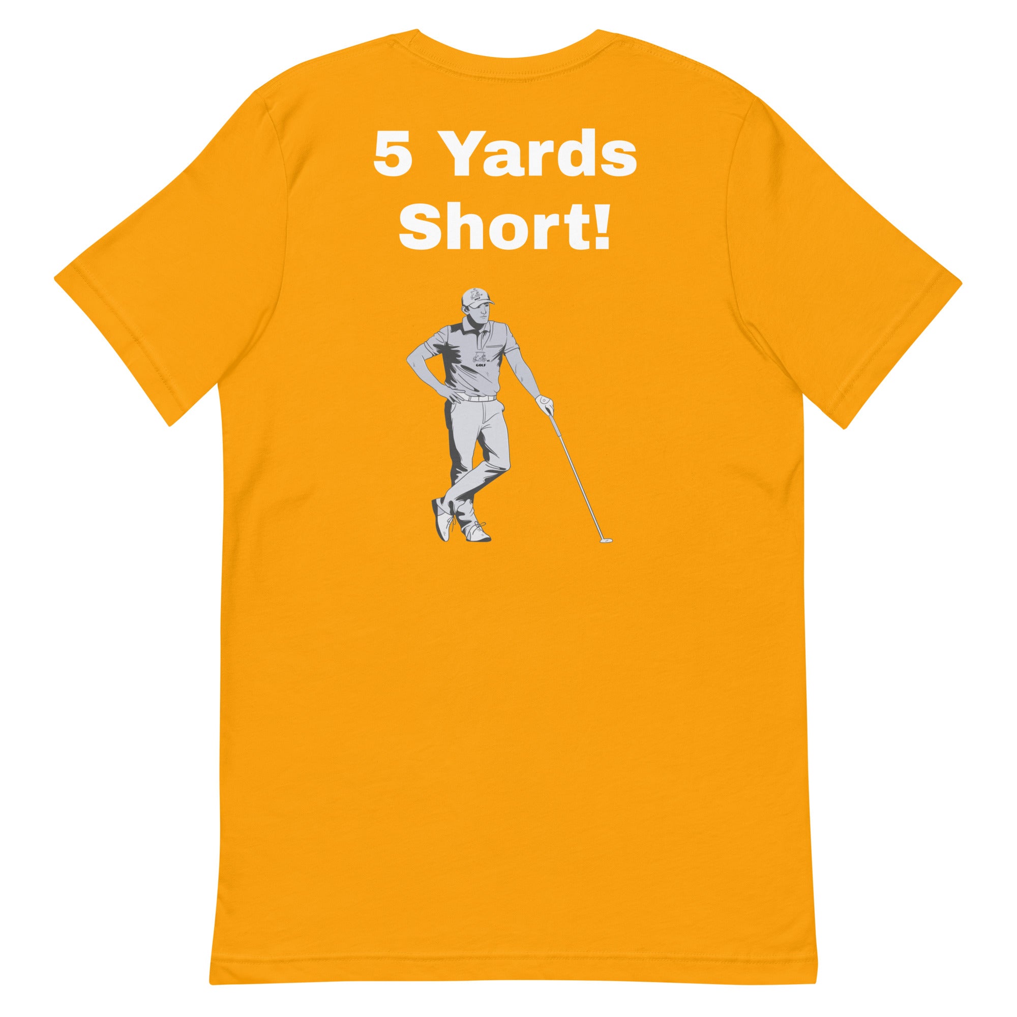 Unisex t-shirt "5 Yards Short"