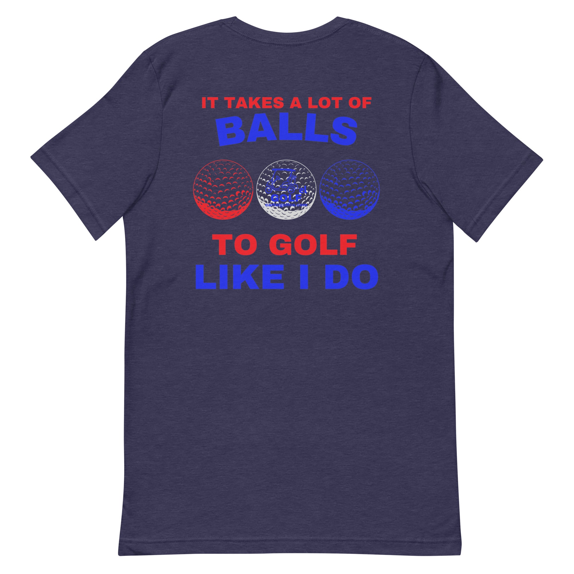 Unisex t-shirt "It Takes A Lot Of Balls"