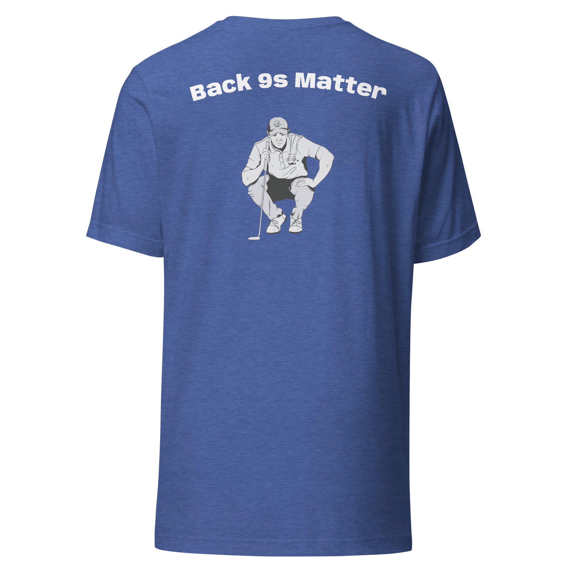 Unisex t-shirt "Back 9s Matter"