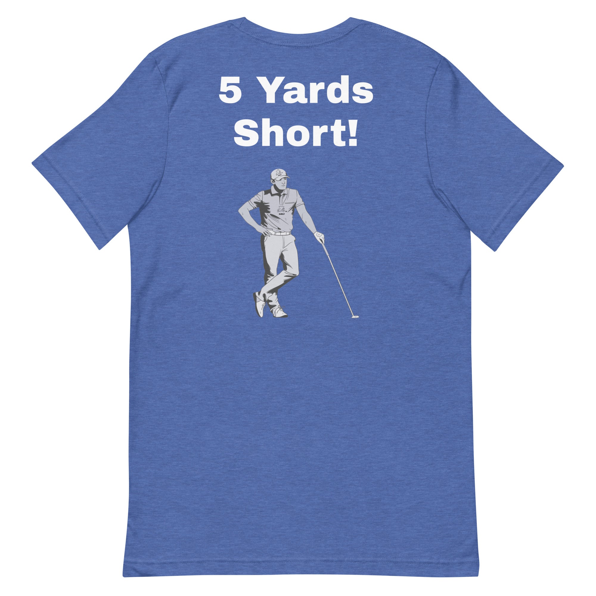 Unisex t-shirt "5 Yards Short"