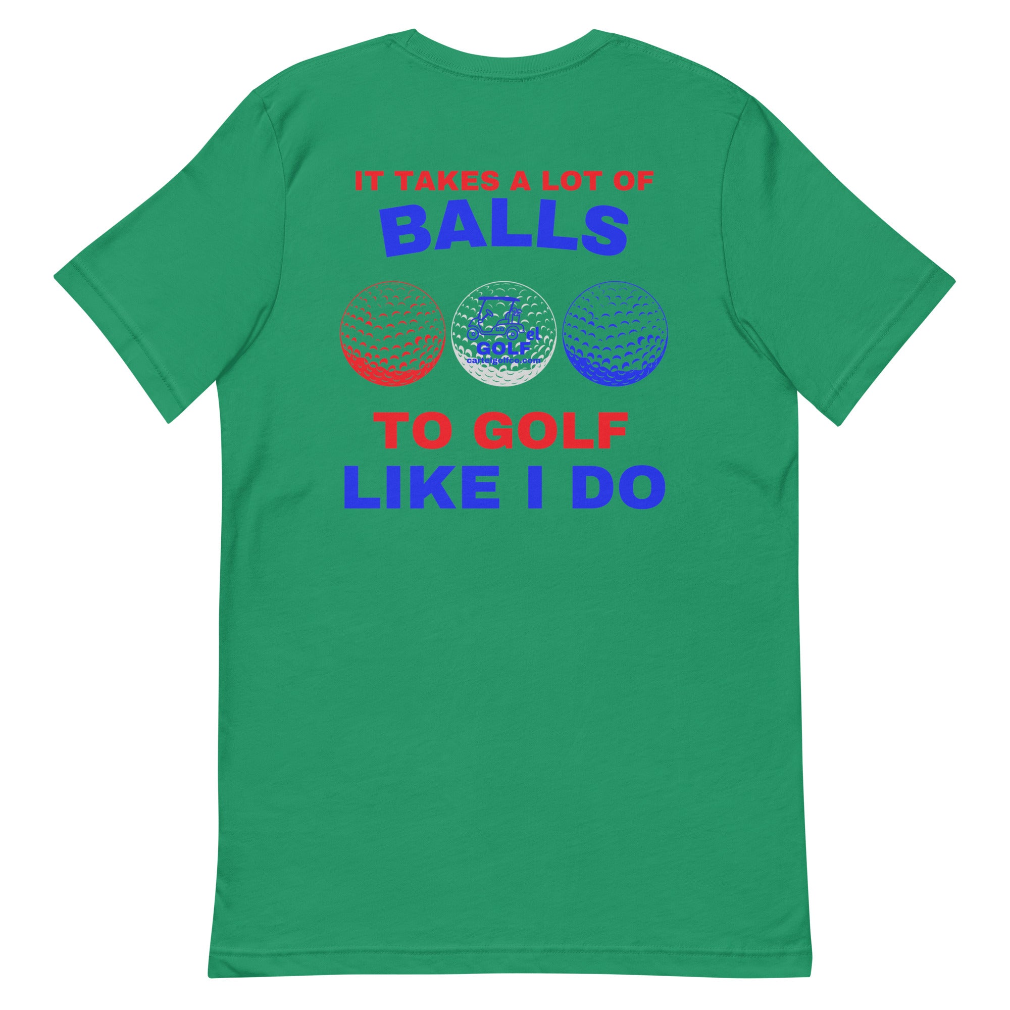 Unisex t-shirt "It Takes A Lot Of Balls"