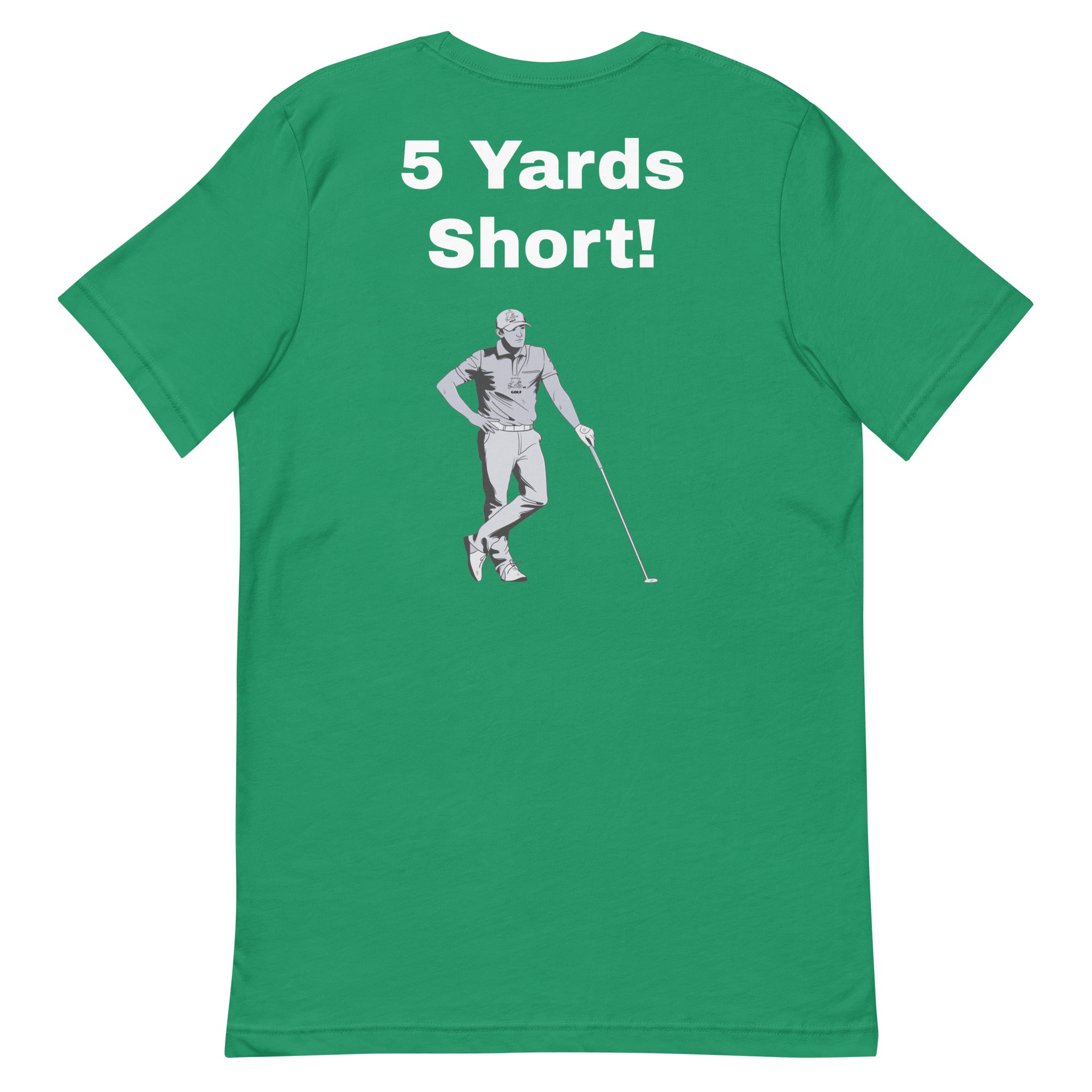 Unisex t-shirt "5 Yards Short"