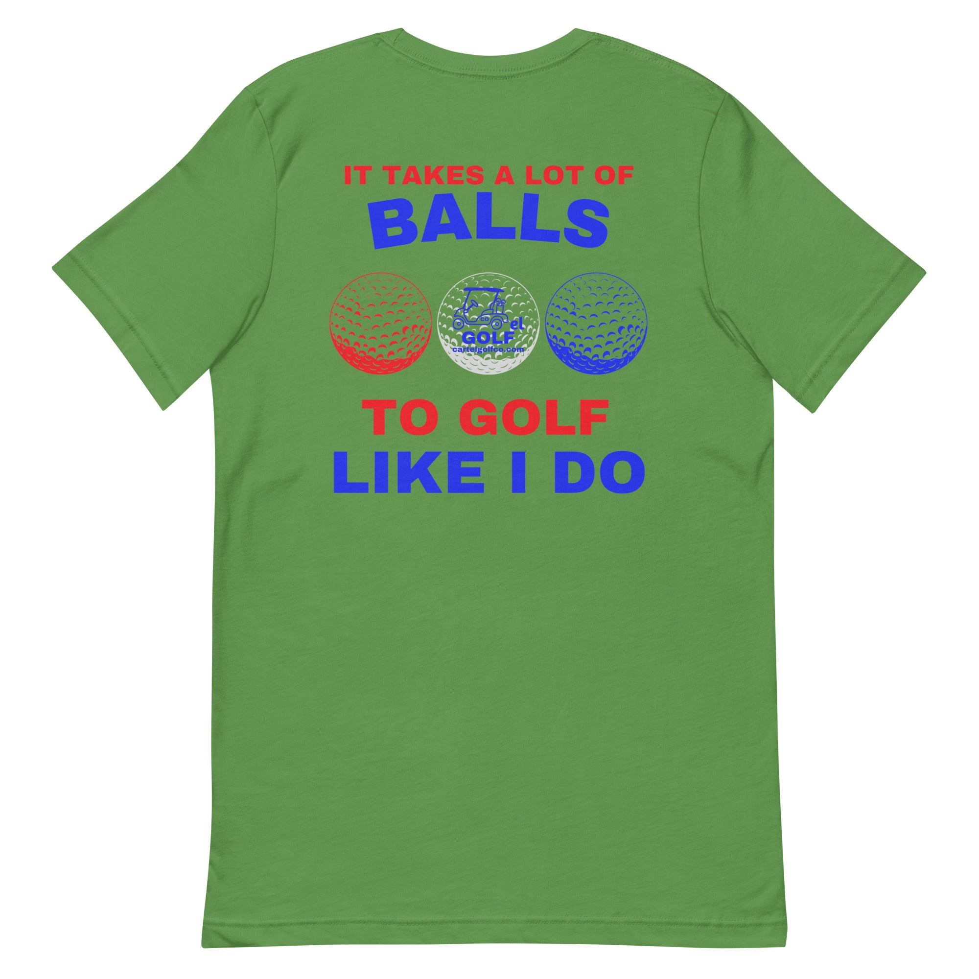 Unisex t-shirt "It Takes A Lot Of Balls"