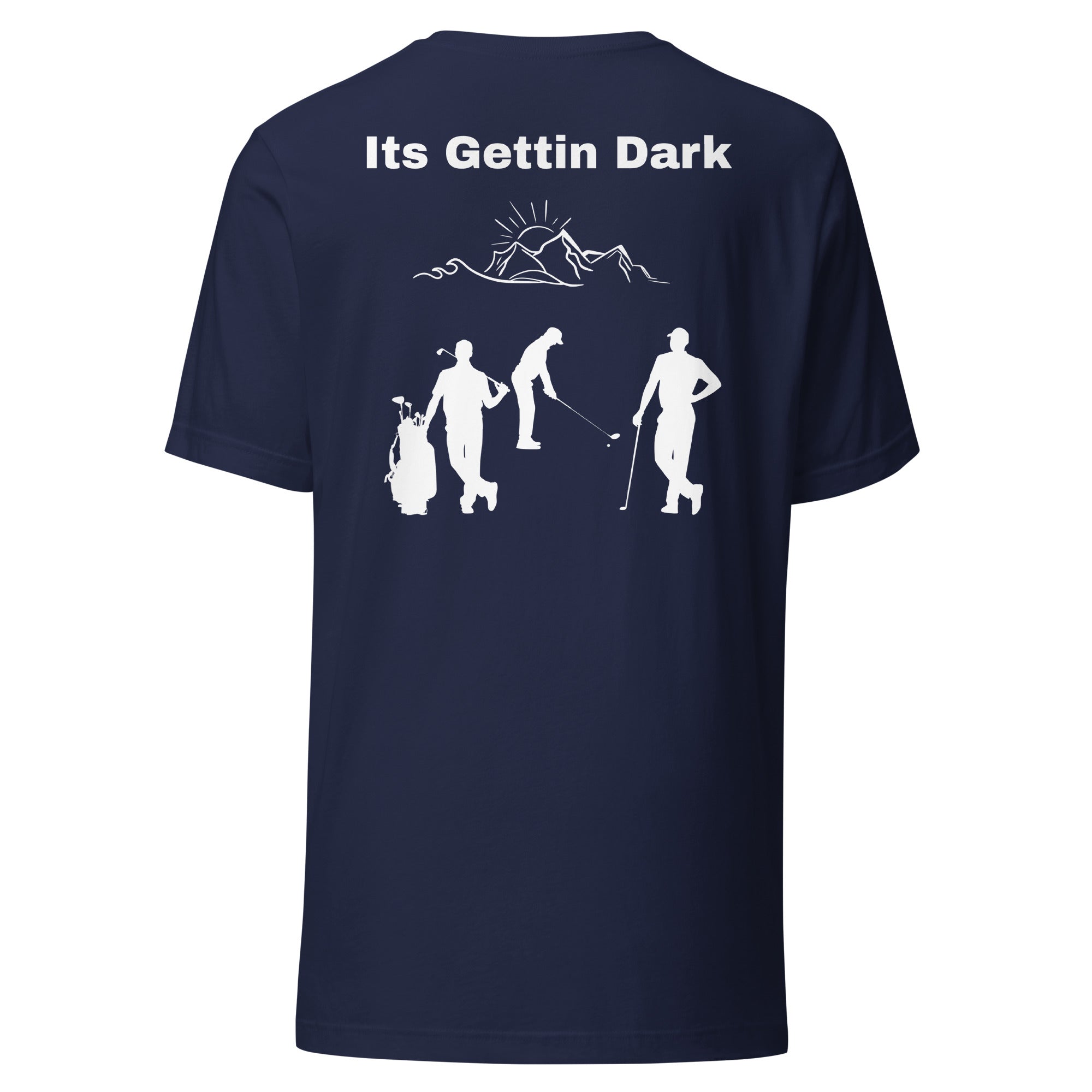 Unisex t-shirt "Its gettin dark"