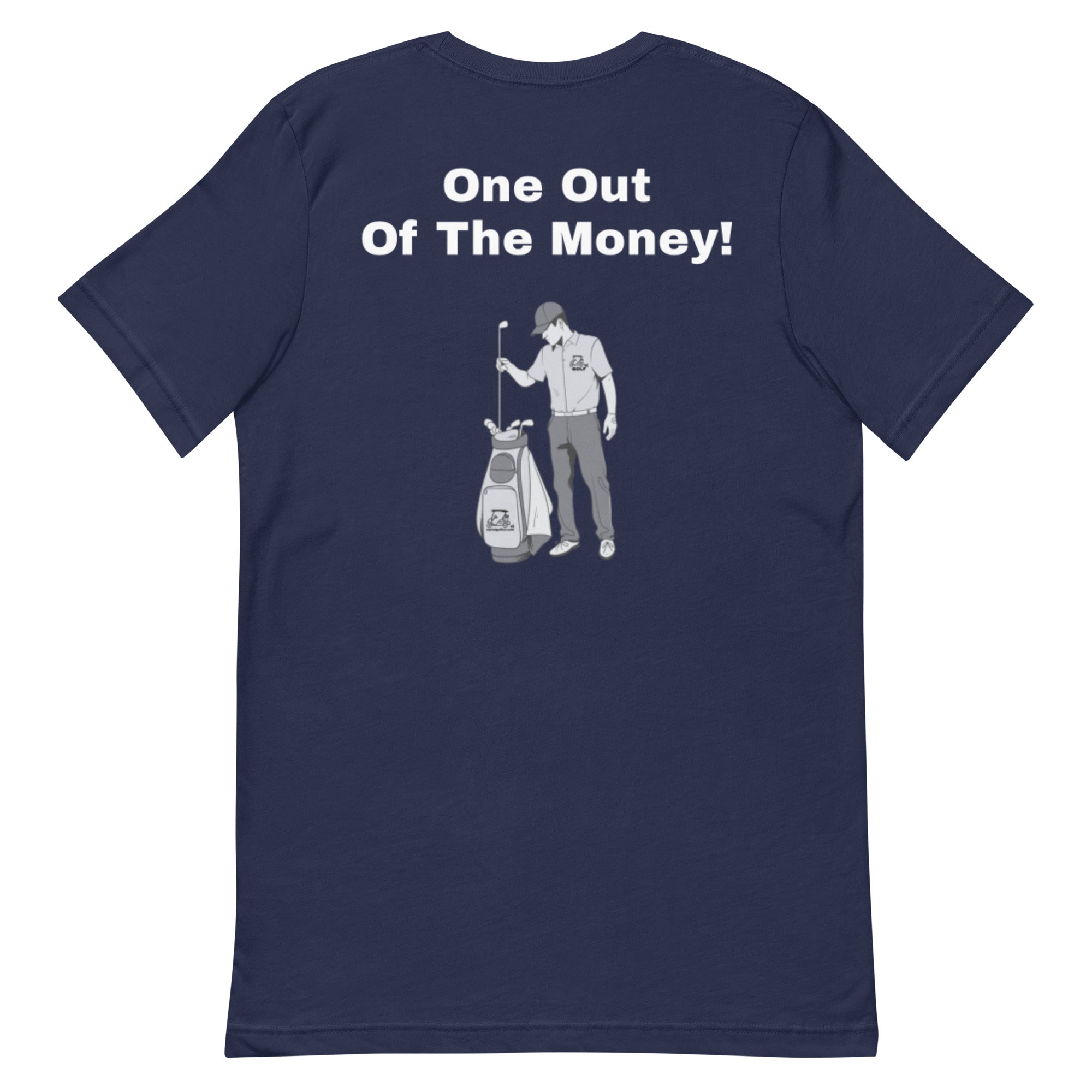 Unisex t-shirt "One out of the money"