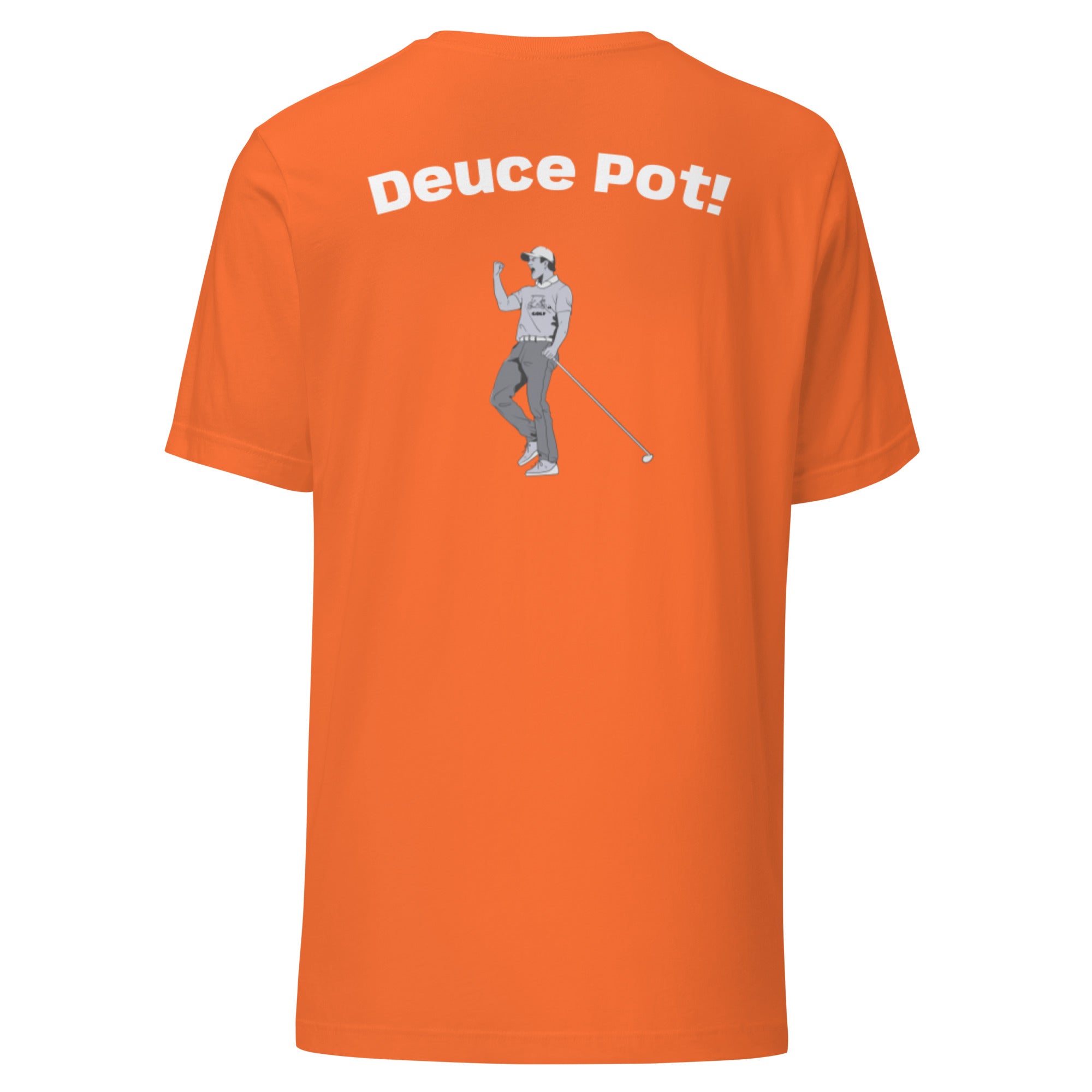 Unisex t-shirt "Deuce Pot"