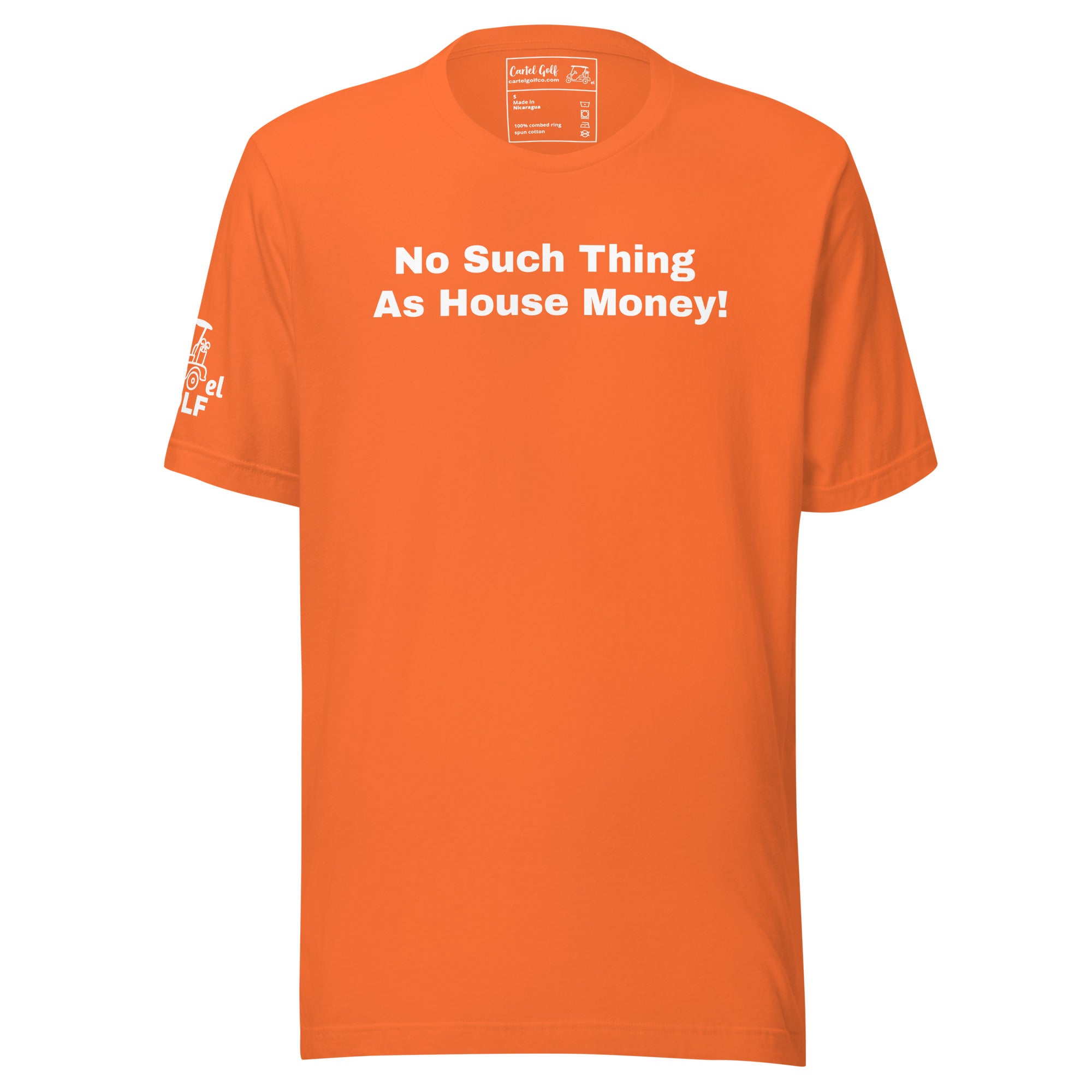 Unisex t-shirt "No such thing as house money"